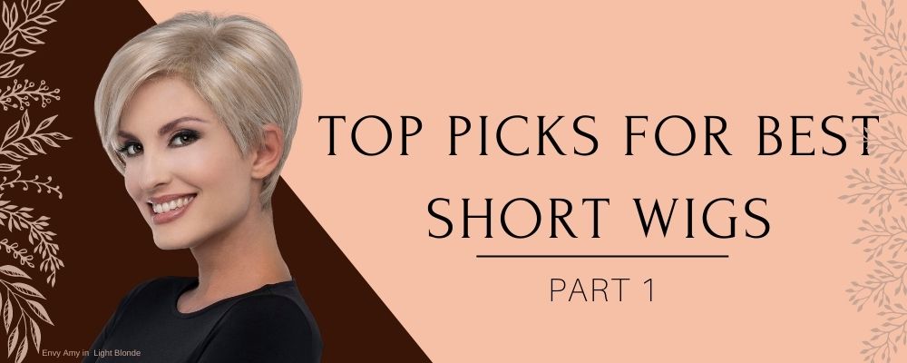 Top Picks For Best Short Wigs
