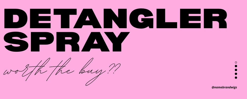 Detangler Spray—Worth the Buy?