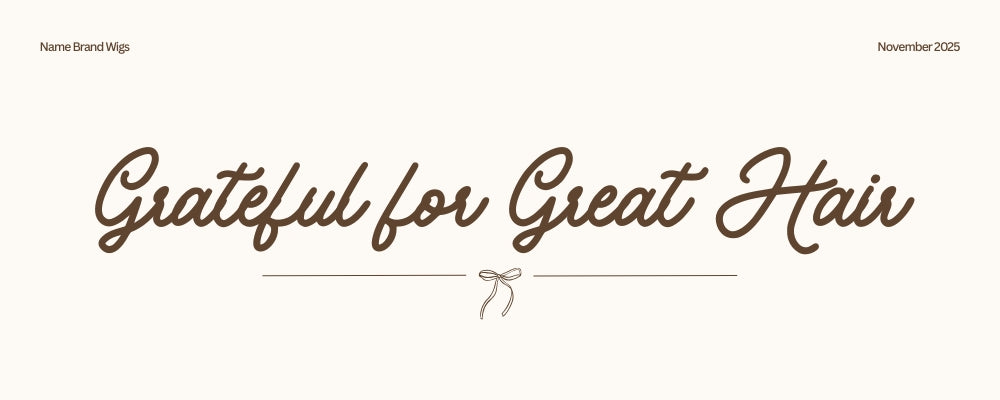 Grateful for Great Hair