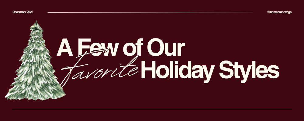 A Few of Our Favorite Holiday Styles