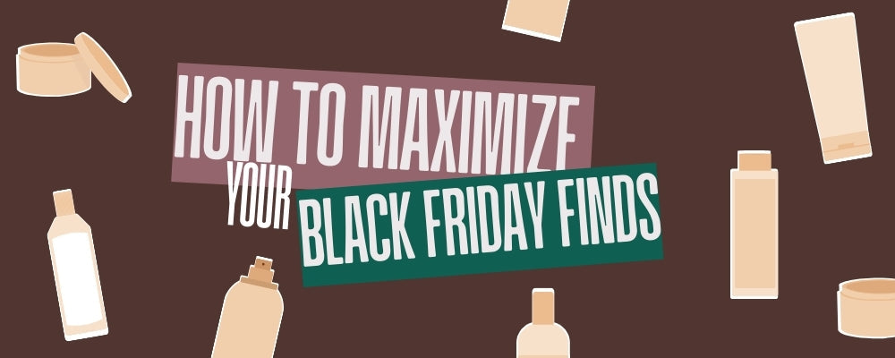 Maximizing Your Black Friday Finds
