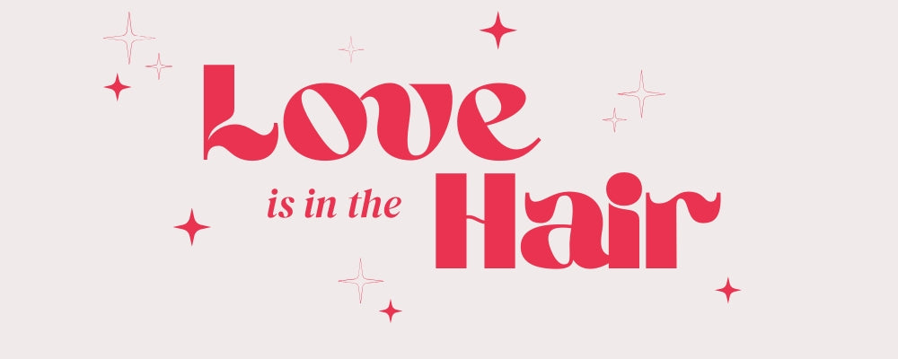 ❤️ Love is in the "Hair" ❤️