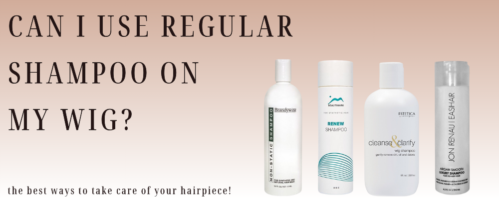 Can I Use Regular Shampoo on My Wig?