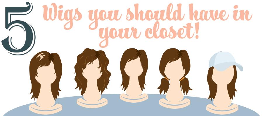 Five Wigs You Should Have In Your Closet!