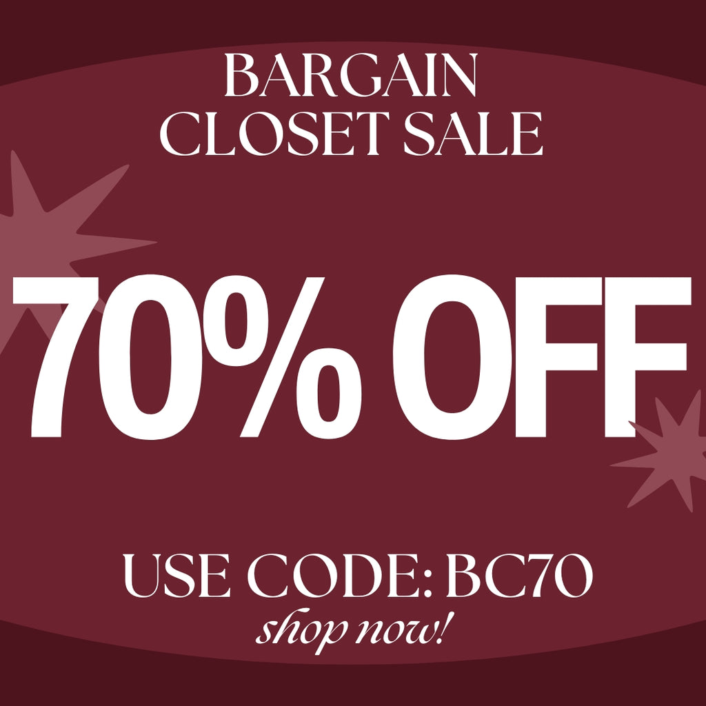 Shop 70% off All Bargain Closet Items.