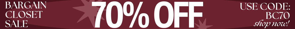 Shop 70% off All Bargain Closet Items.