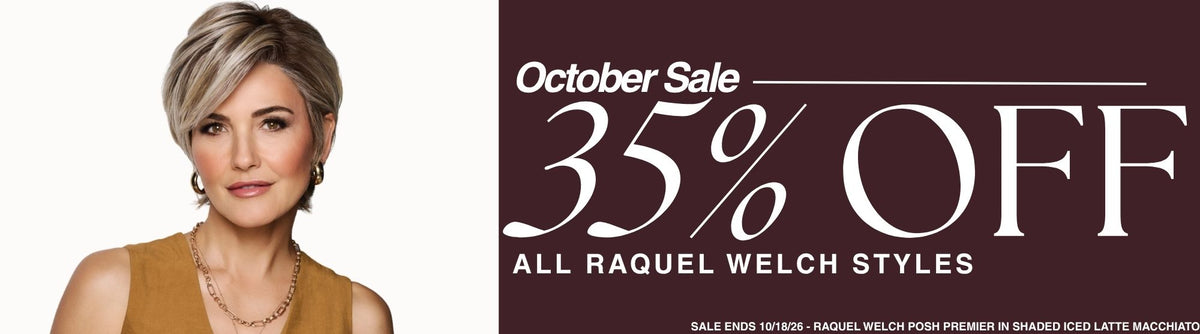 October Sale! 35% off all Raquel Welch styles. Sale ends 10/18/26. Model wearing Raquel Welch Posh Premier in the color Shaded Iced Latte Macchiato.